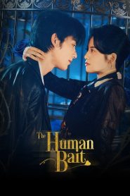 The Human Bait