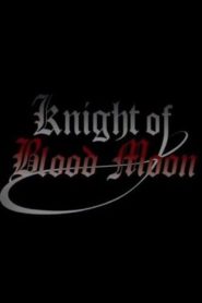 EN-O’CLOCK SPIN OFF: Knight of Blood Moon