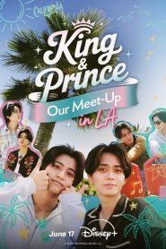 King & Prince: Our Meet-Up in LA